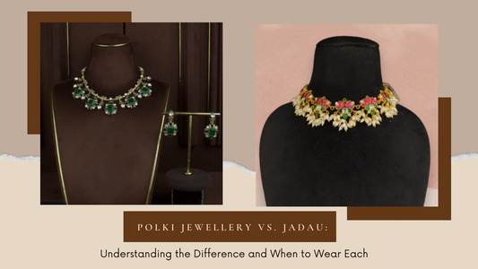 Polki Jewellery vs. Jadau: Understanding the Difference and When to Wear Each - DULHAN JEWELS