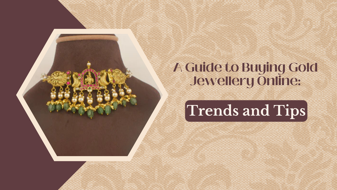 A Guide to Buying Gold Jewellery Online: Trends and Tips - DULHAN JEWELS